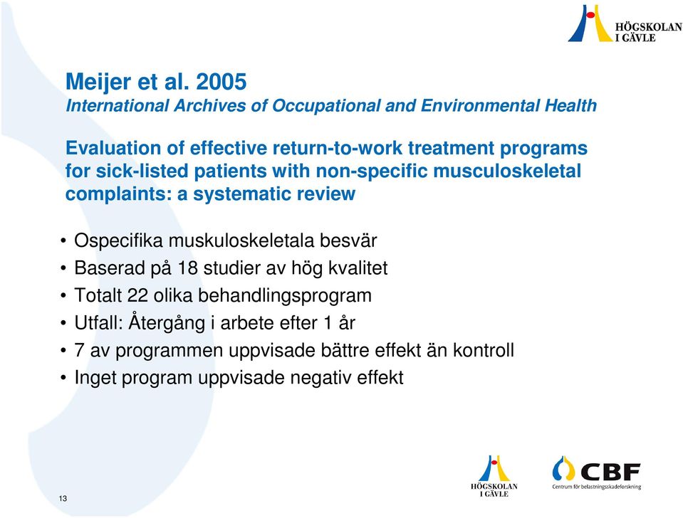 programs for sick-listed patients with non-specific musculoskeletal complaints: a systematic review Ospecifika