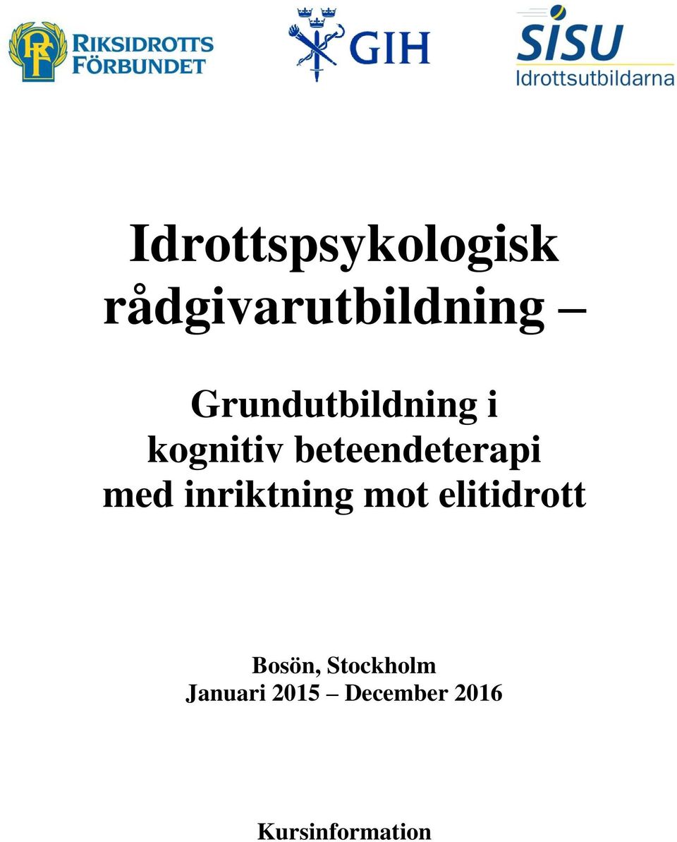 med inriktning mot elitidrott Bosön,