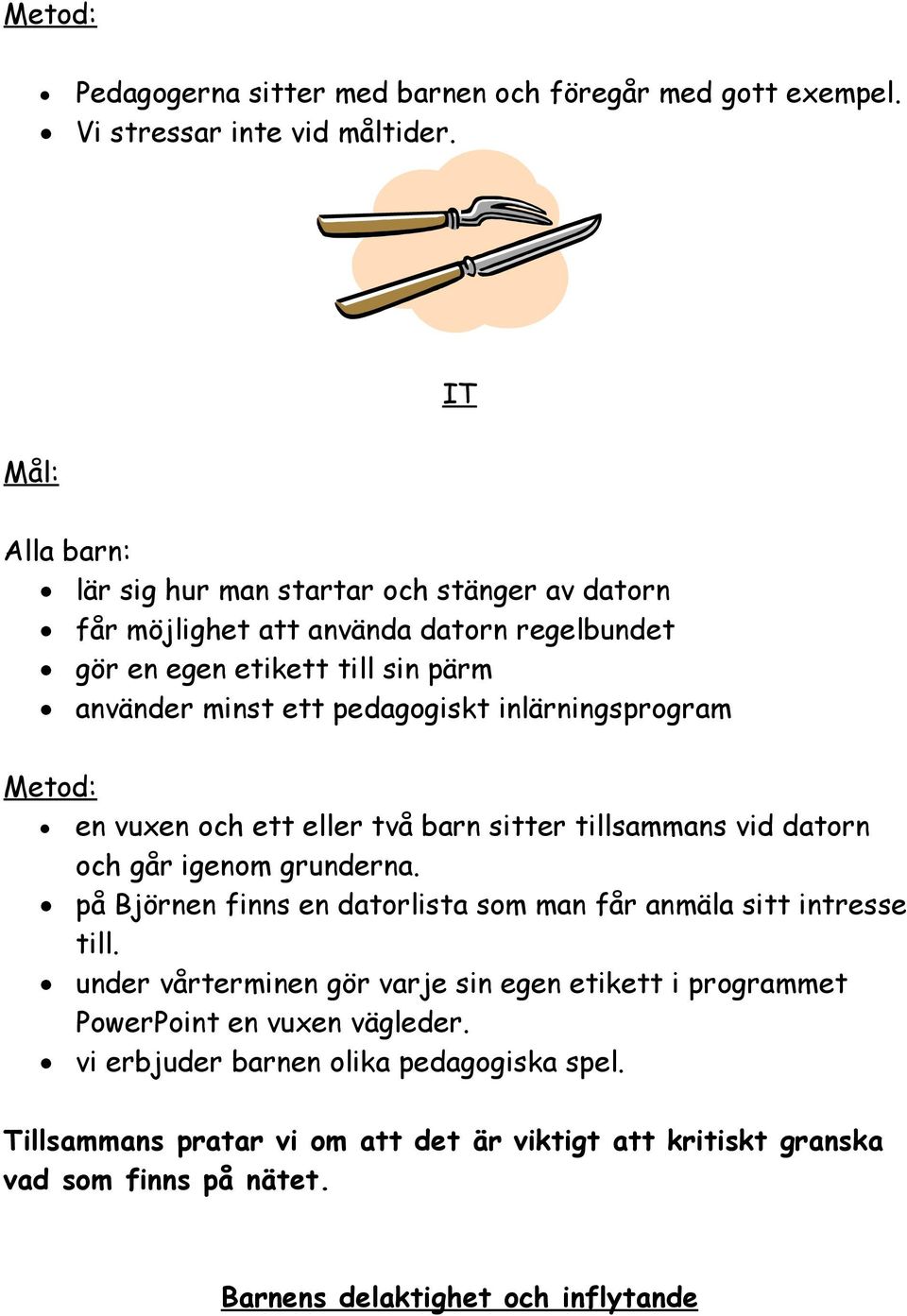 inlärningsprogram en vuxen och ett eller två barn sitter tillsammans vid datorn och går igenom grunderna.