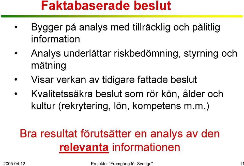 Kvalitetssäkra beslut som 