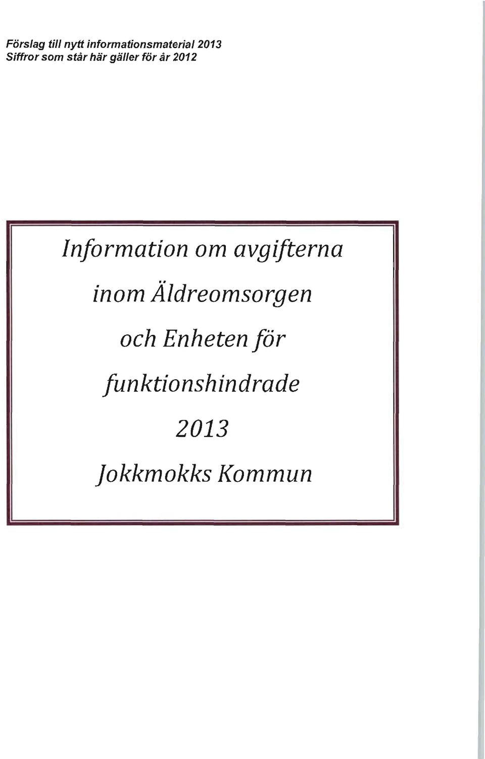 Information om avgifterna inom Äldreomsorgen