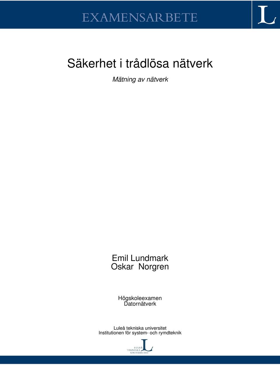 Högskoleexamen Datornätverk Luleå