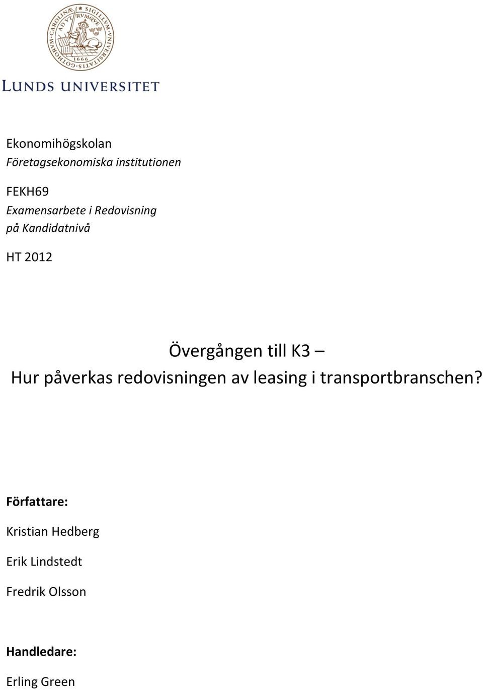 K3 Hur påverkas redovisningen av leasing i transportbranschen?