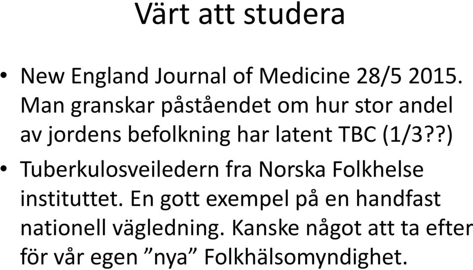 (1/3??) Tuberkulosveiledern fra Norska Folkhelse instituttet.