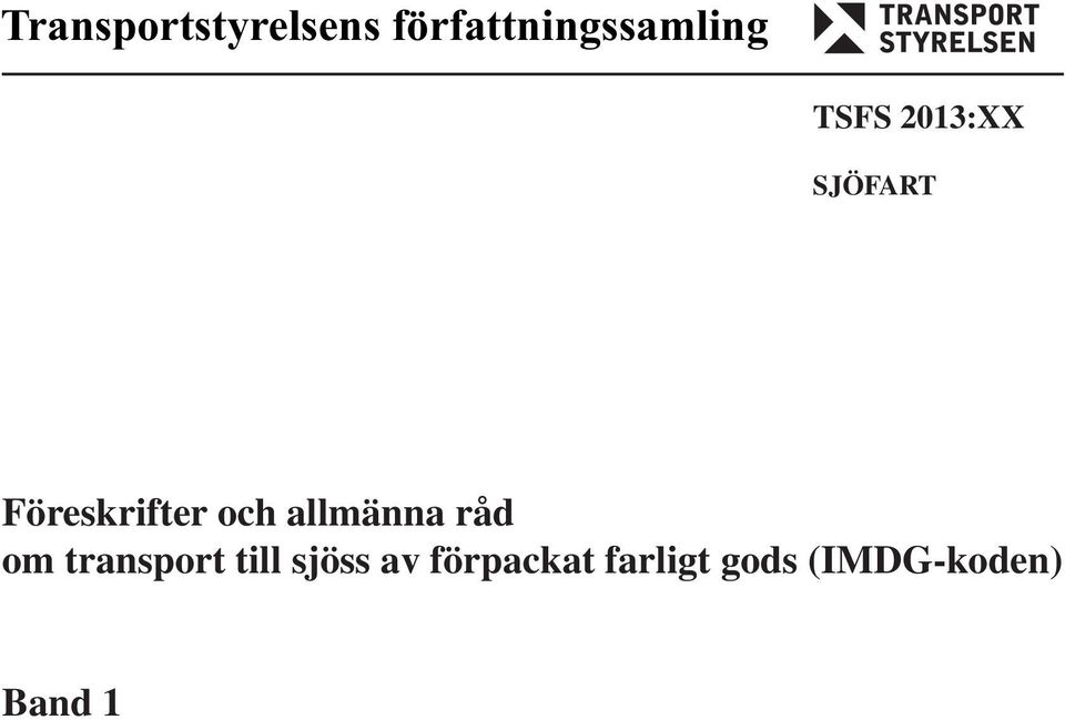 allmänna råd om transport till sjöss av