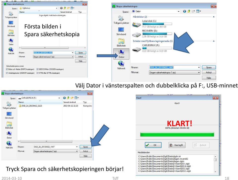 F:, USB-minnet KLART!