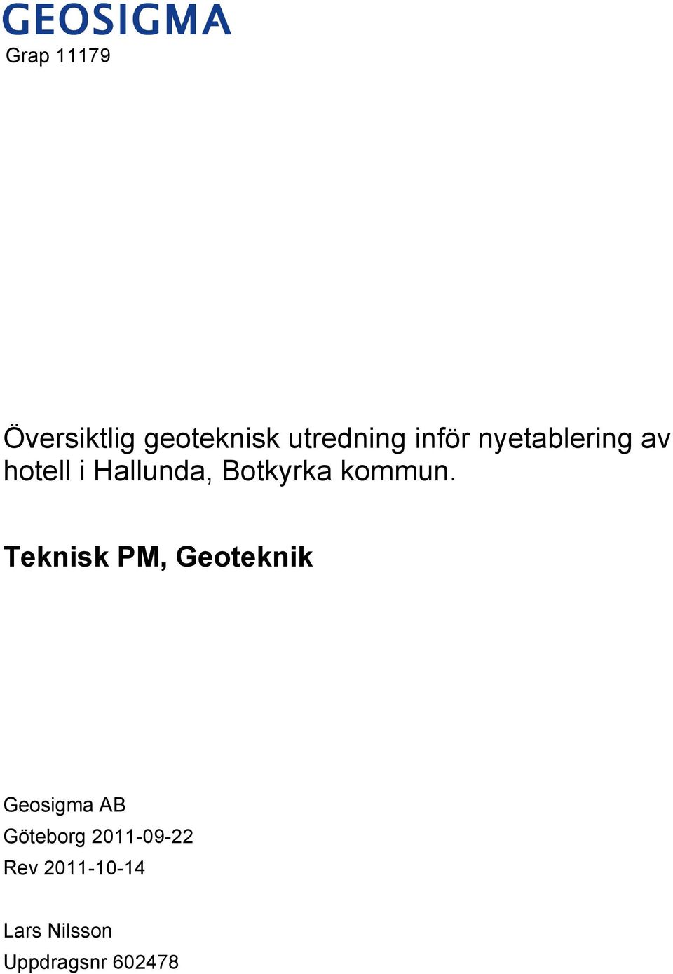 Teknisk PM, Geoteknik Geosigma AB Göteborg