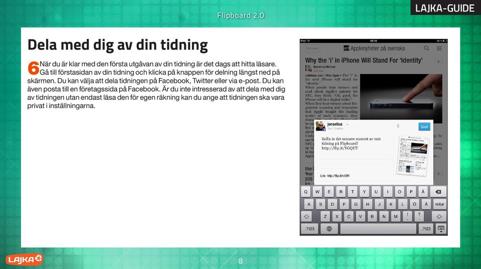 Du kan välja att dela tidningen på Facebook, Twitter eller via e-post.