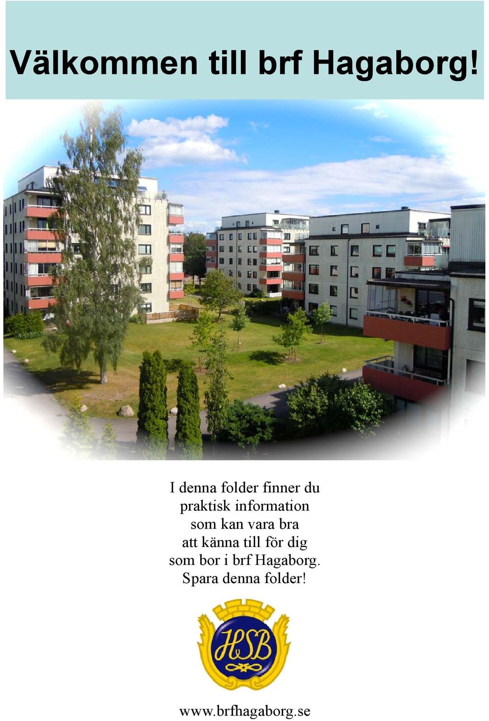 information som kan vara bra att känna till