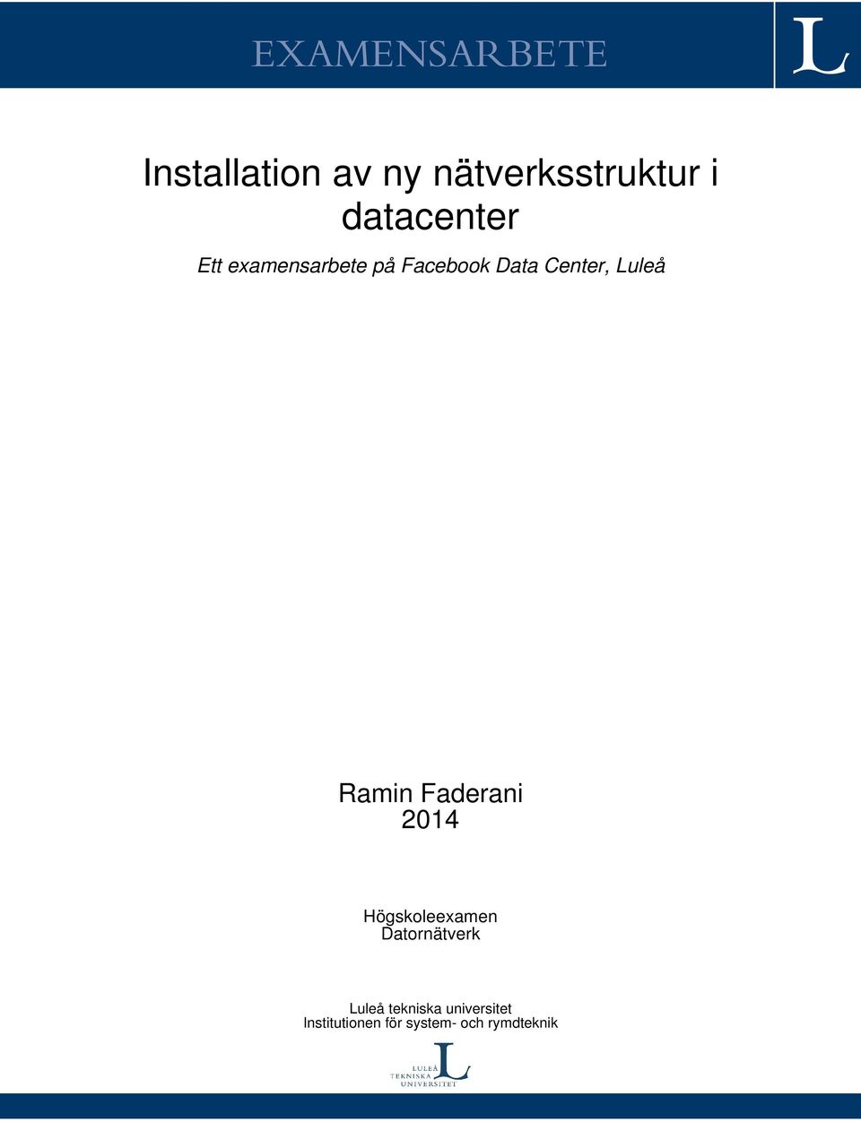 Luleå Ramin Faderani 2014 Högskoleexamen Datornätverk