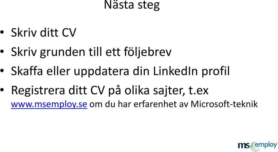 profil Registrera ditt CV på olika sajter, t.