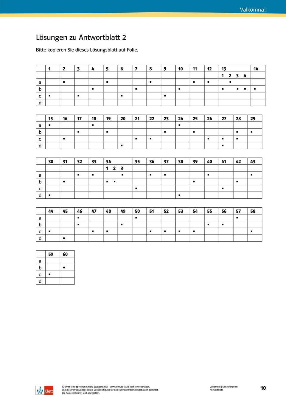 25 26 27 28 29 a b c d 30 31 32 33 34 35 36 37 38 39 40 41 42 43 1 2 3 a b c d