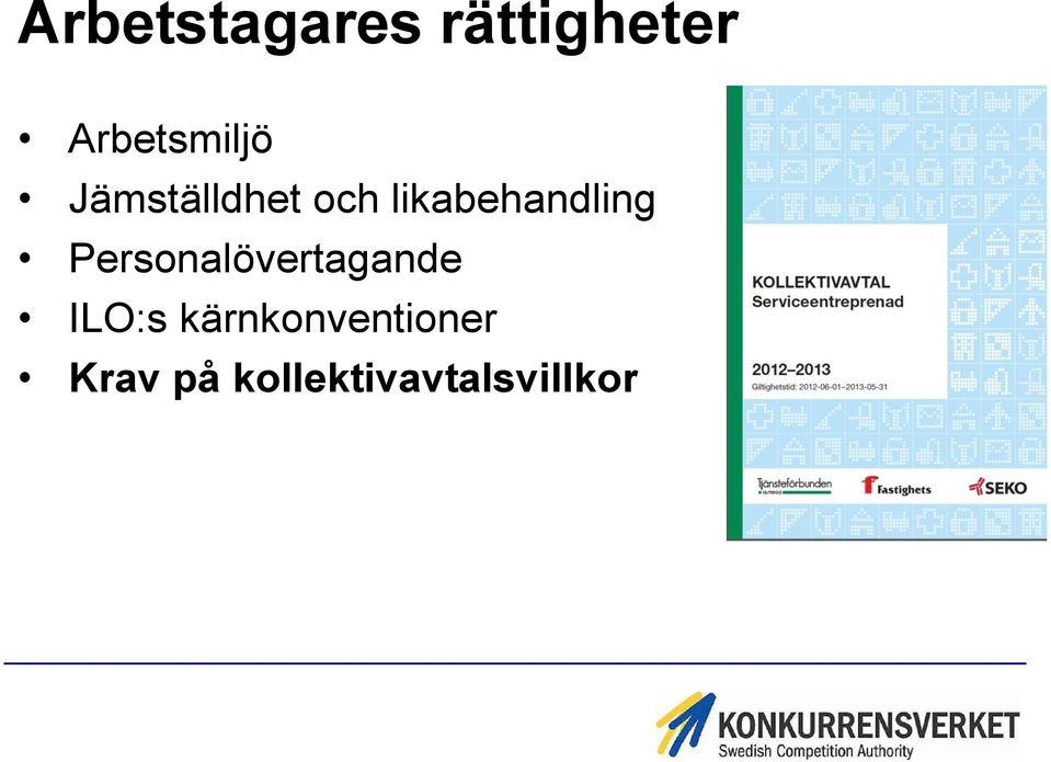 likabehandling Personalövertagande