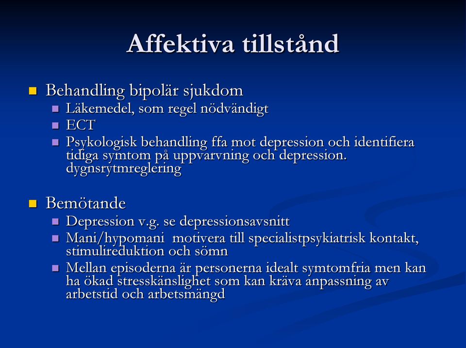 symtom på uppvarvning 