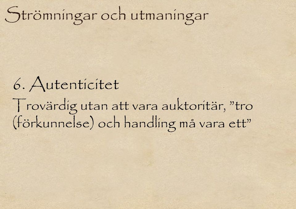 att vara auktoritär, tro