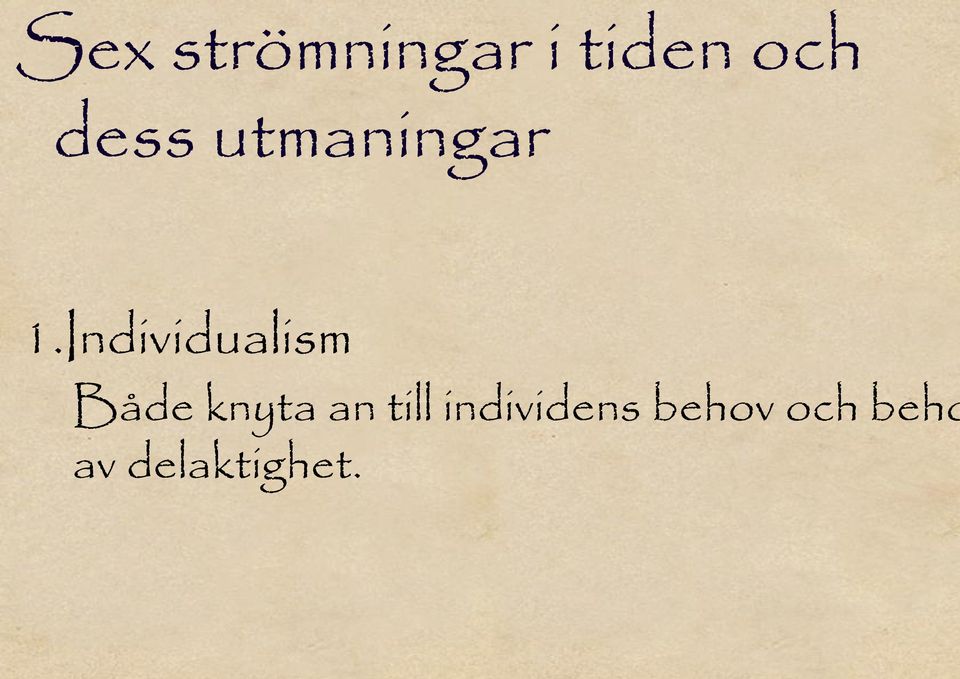 Individualism Både knyta an