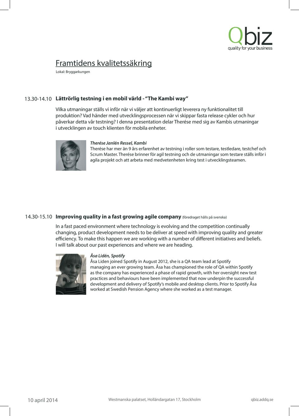 I denna presentation delar Therése med sig av Kambis utmaningar i utvecklingen av touch klienten för mobila enheter.