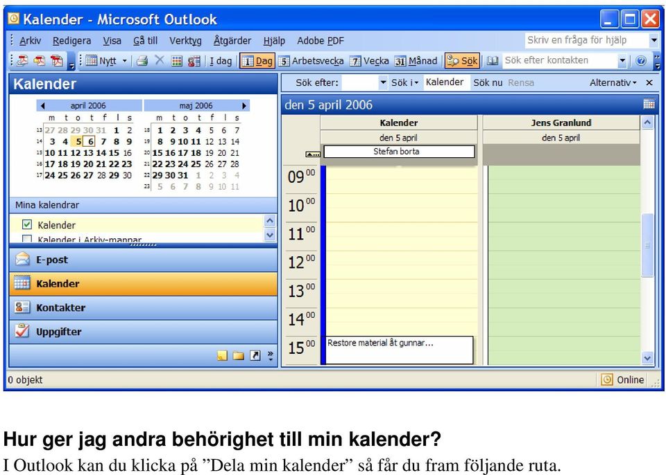 I Outlook kan du klicka på