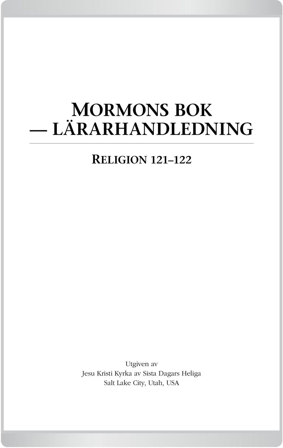 Jesu Kristi Kyrka av Sista