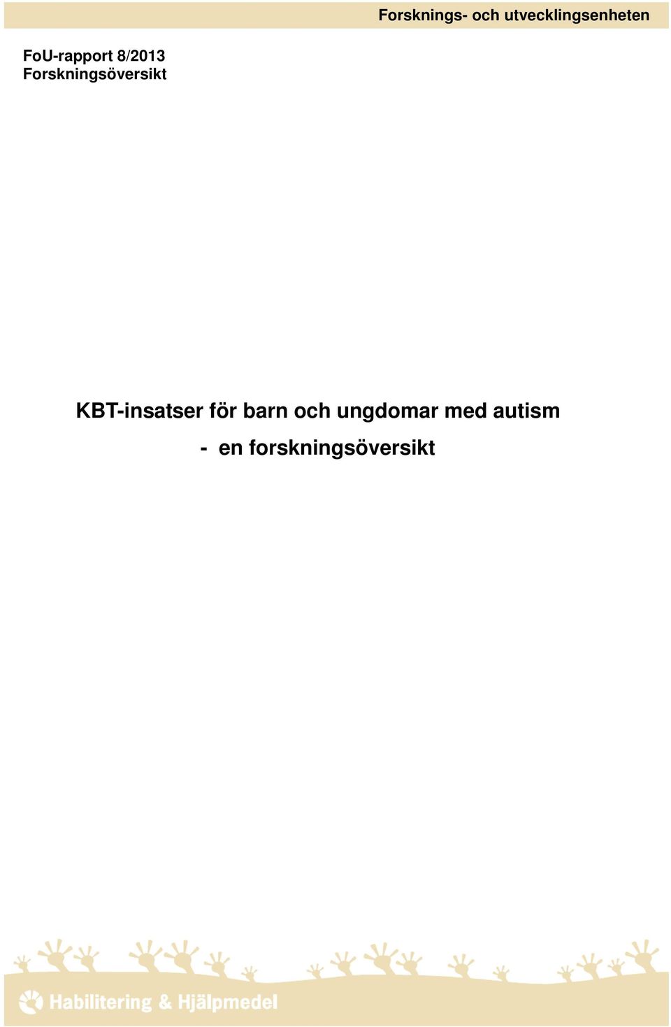 Forskningsöversikt KBT-insatser för