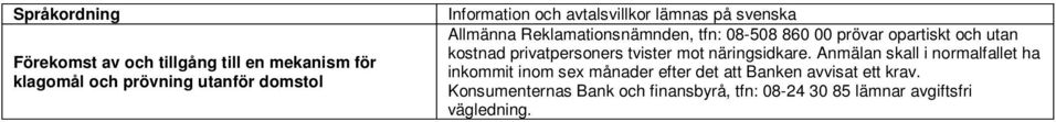 kostnad privatpersoners tvister mot näringsidkare.