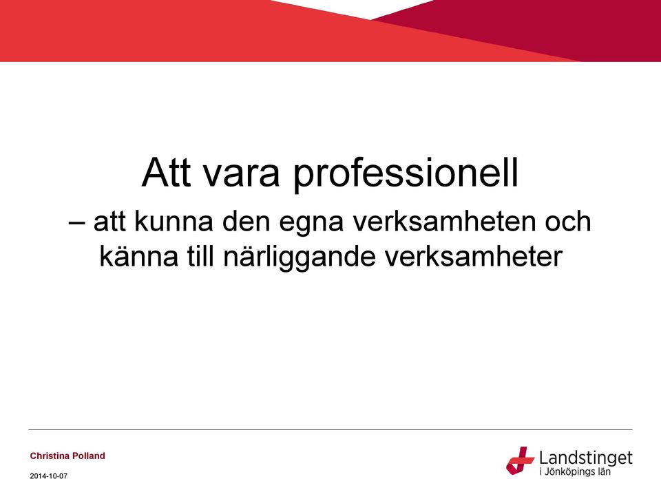 och känna till närliggande
