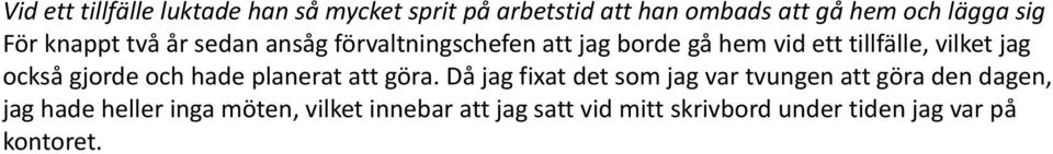 också gjorde och hade planerat att göra.