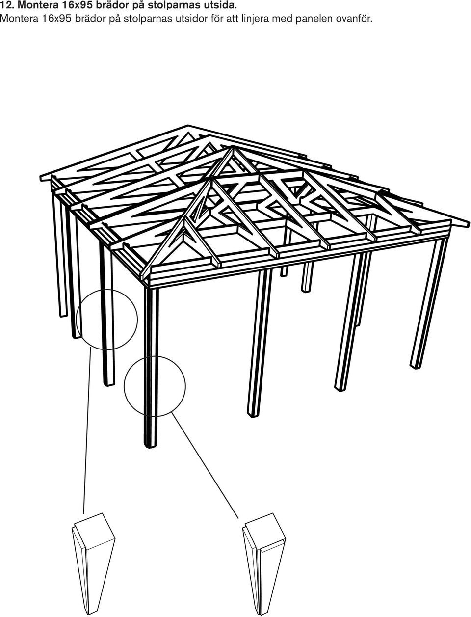 Montera 16x95 brädor på