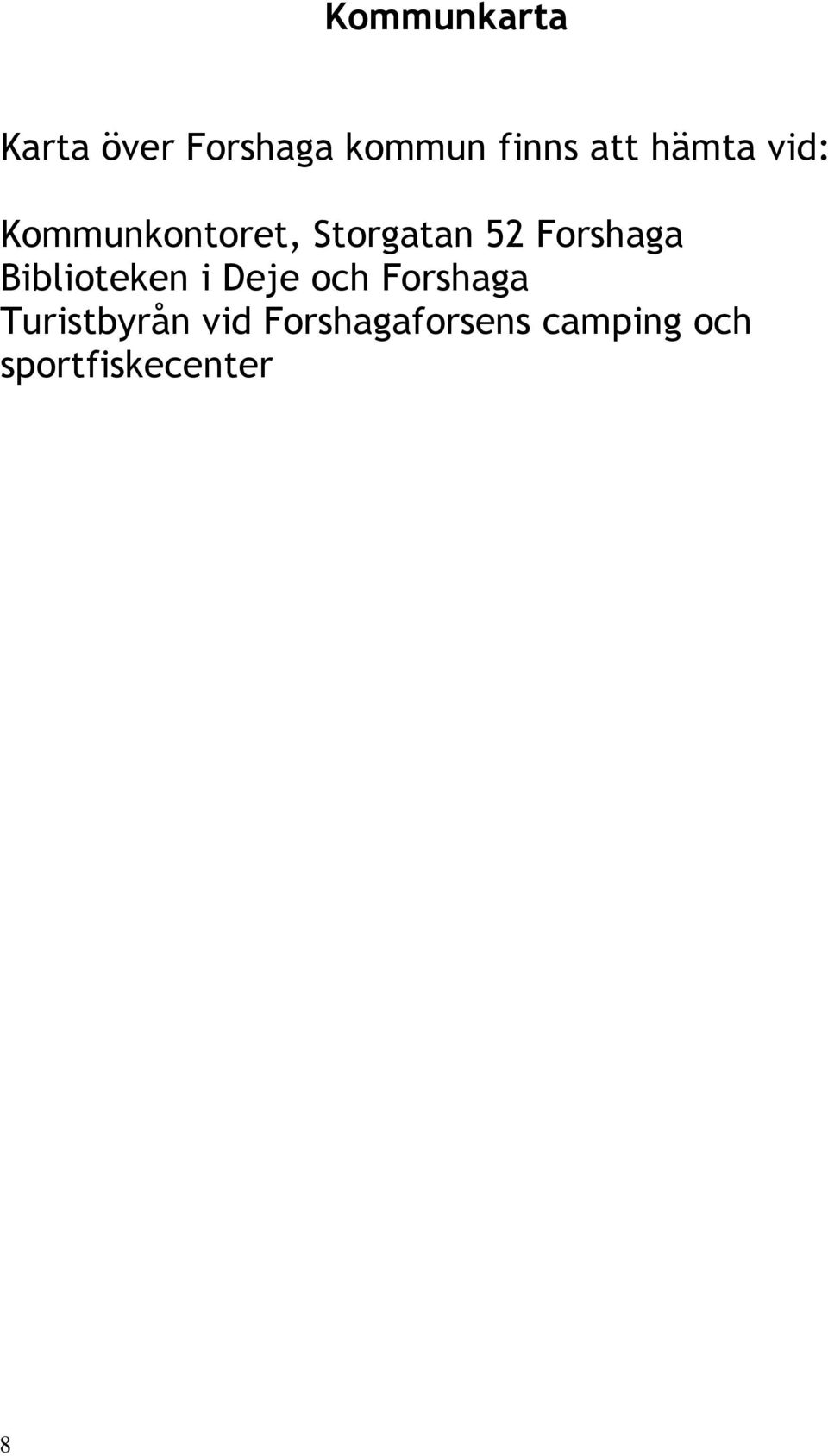 Forshaga Biblioteken i Deje och Forshaga