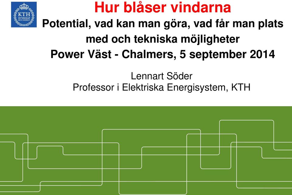 möjligheter Power Väst - Chalmers, 5 september