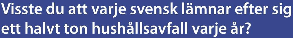 sig ett halvt ton