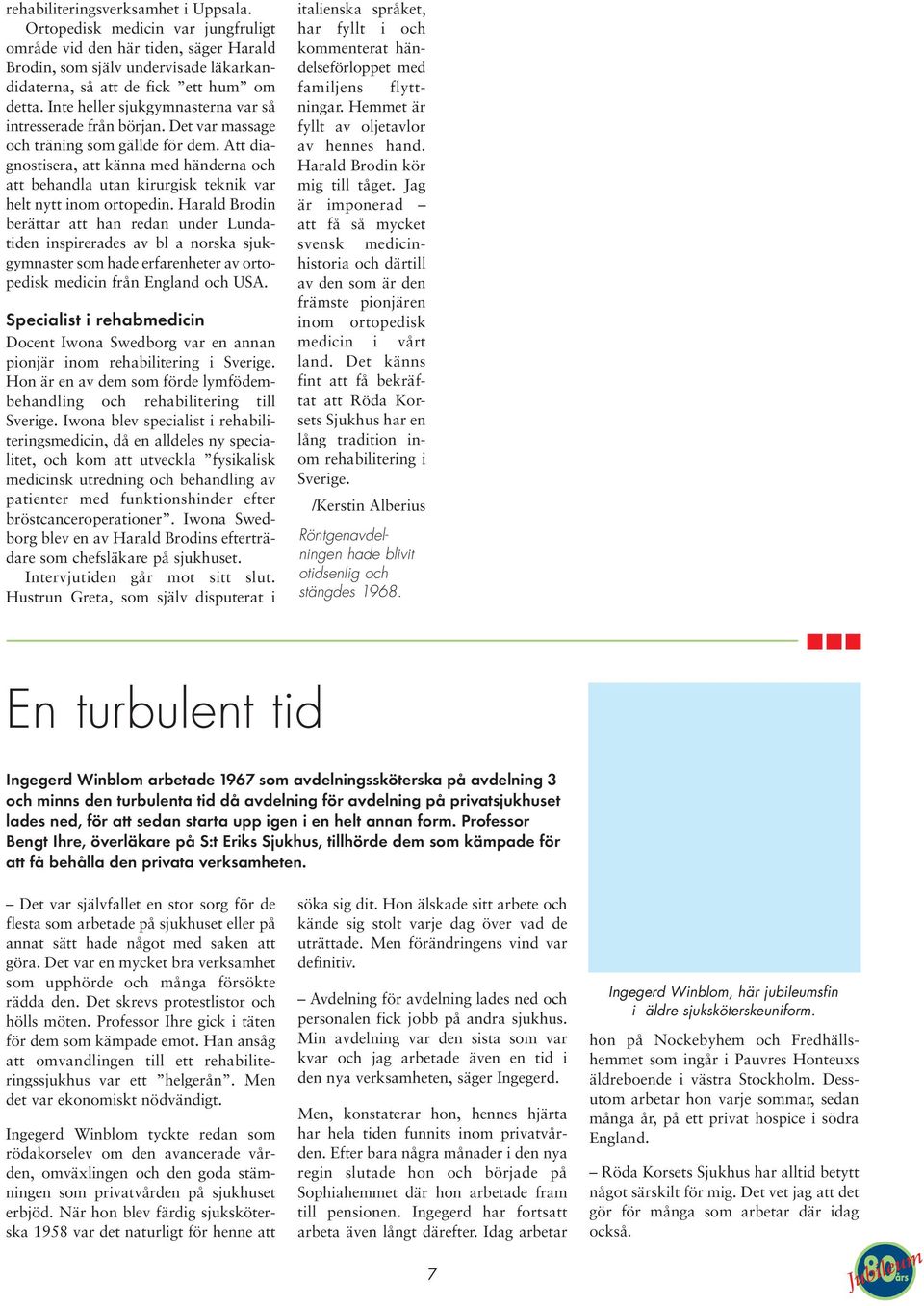 Jubileums. Collega EN JUBILEUMSTIDNING FRÅN RÖDA KORSETS SJUKHUS SEPT  Jubileum. 80års - PDF Gratis nedladdning