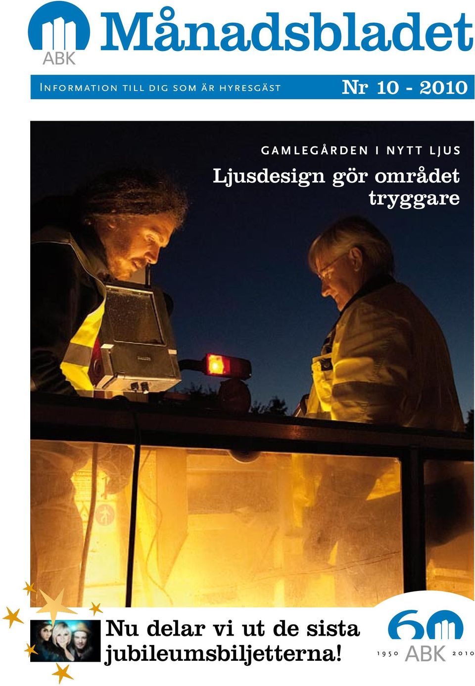 Ljusdesign gör området tryggare Nu delar vi