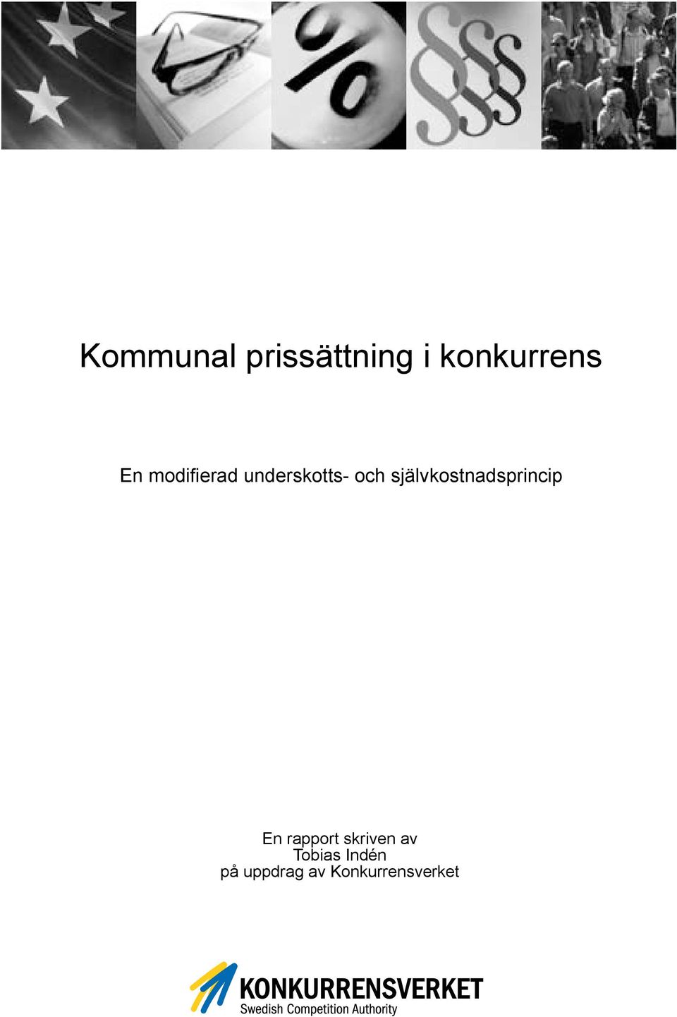 självkostnadsprincip En rapport