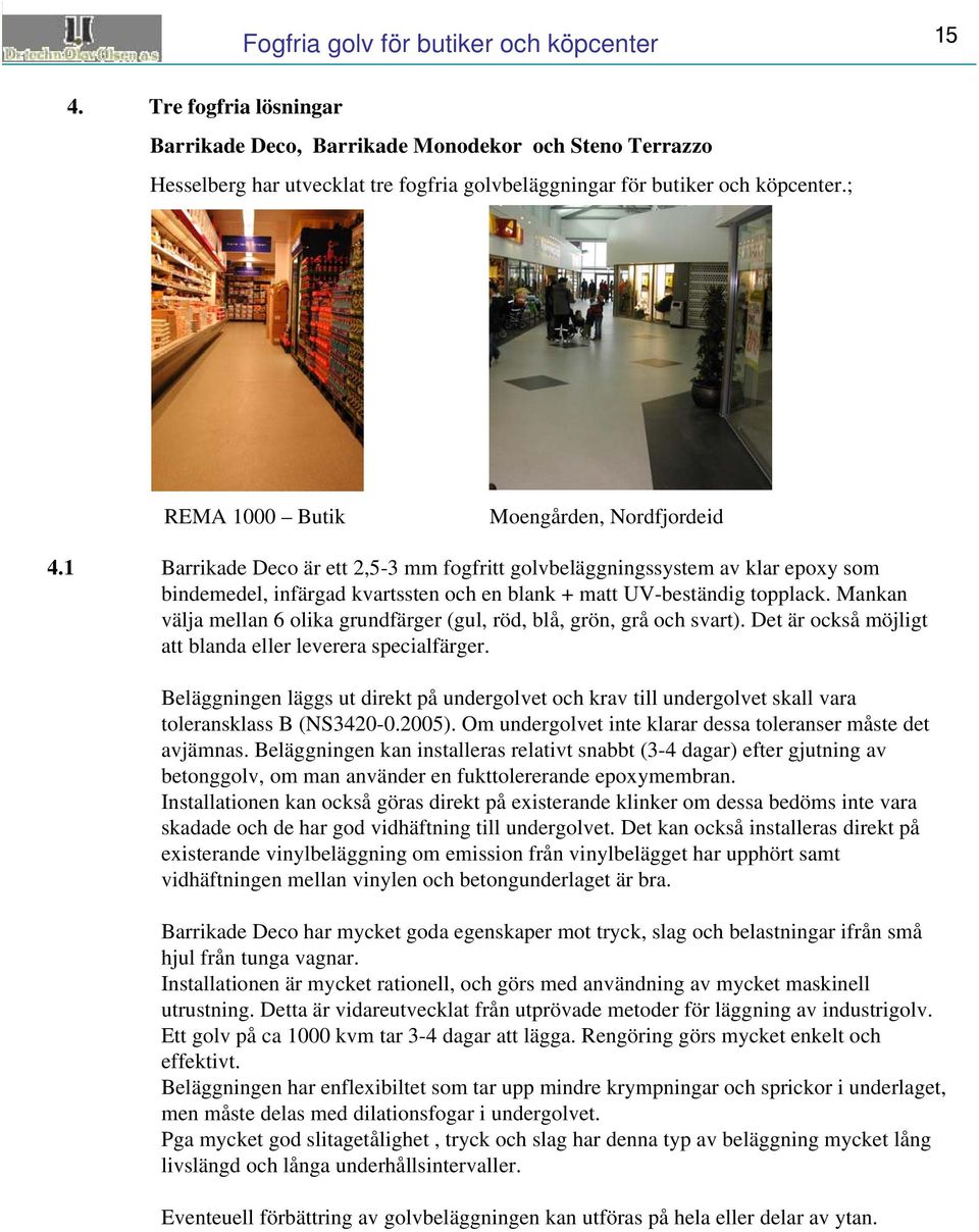 ; REMA 1000 Butik Moengården, Nordfjordeid 4.