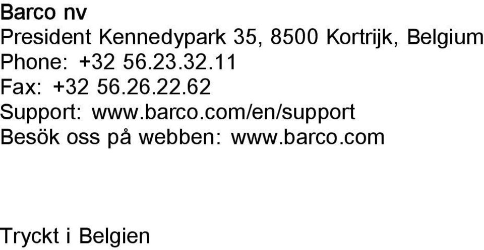 26.22.62 Support: www.barco.