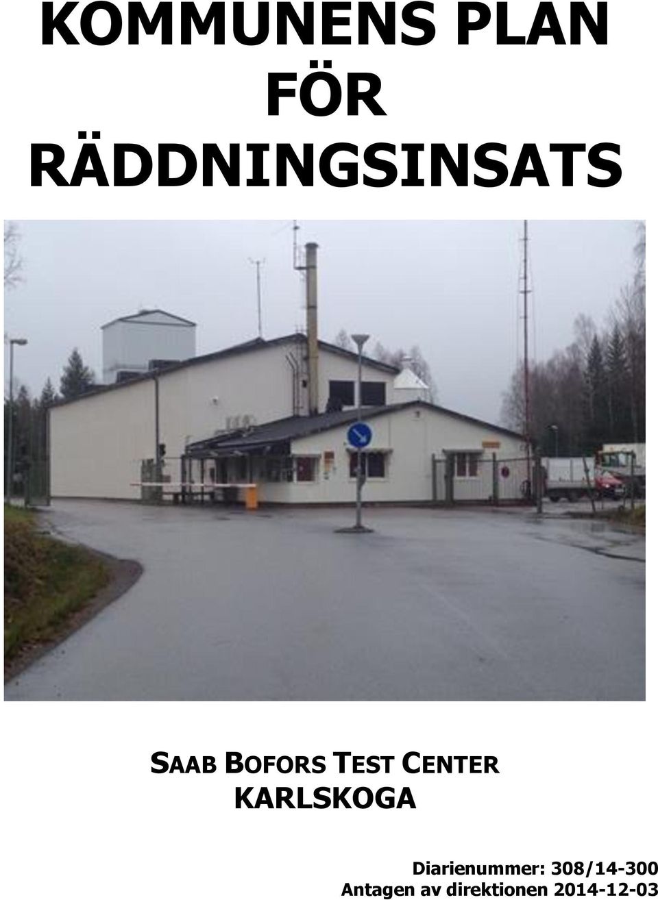 TEST CENTER KARLSKOGA