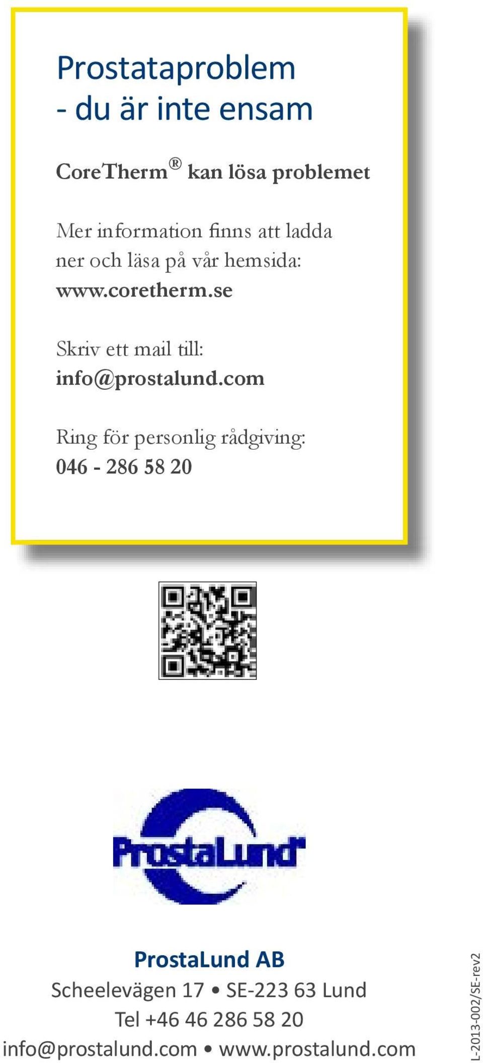 se Skriv ett mail till: info@prostalund.