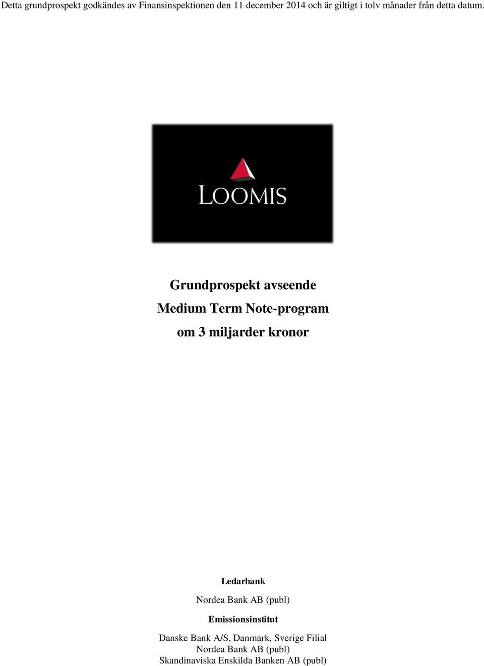 Grundprospekt avseende Medium Term Note-program om 3 miljarder kronor Ledarbank