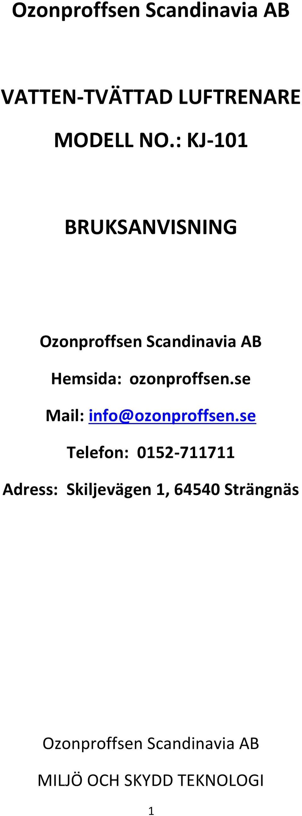 ozonproffsen.se Mail: info@ozonproffsen.