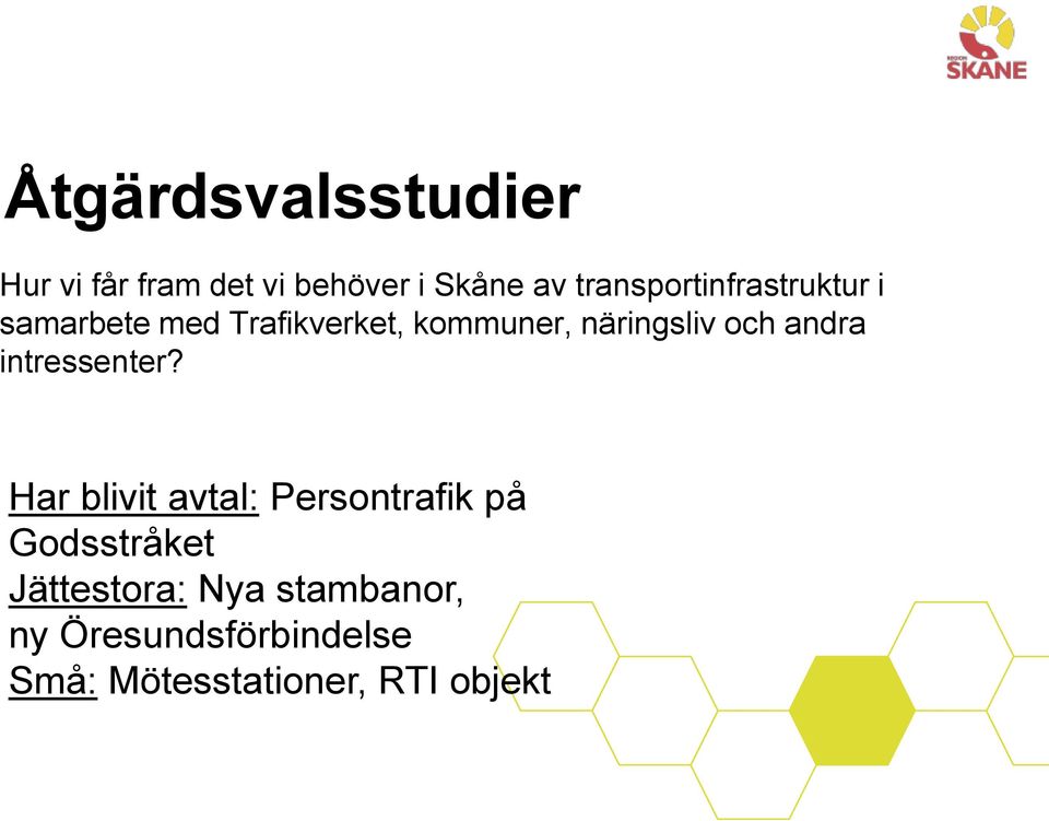 näringsliv och andra intressenter?