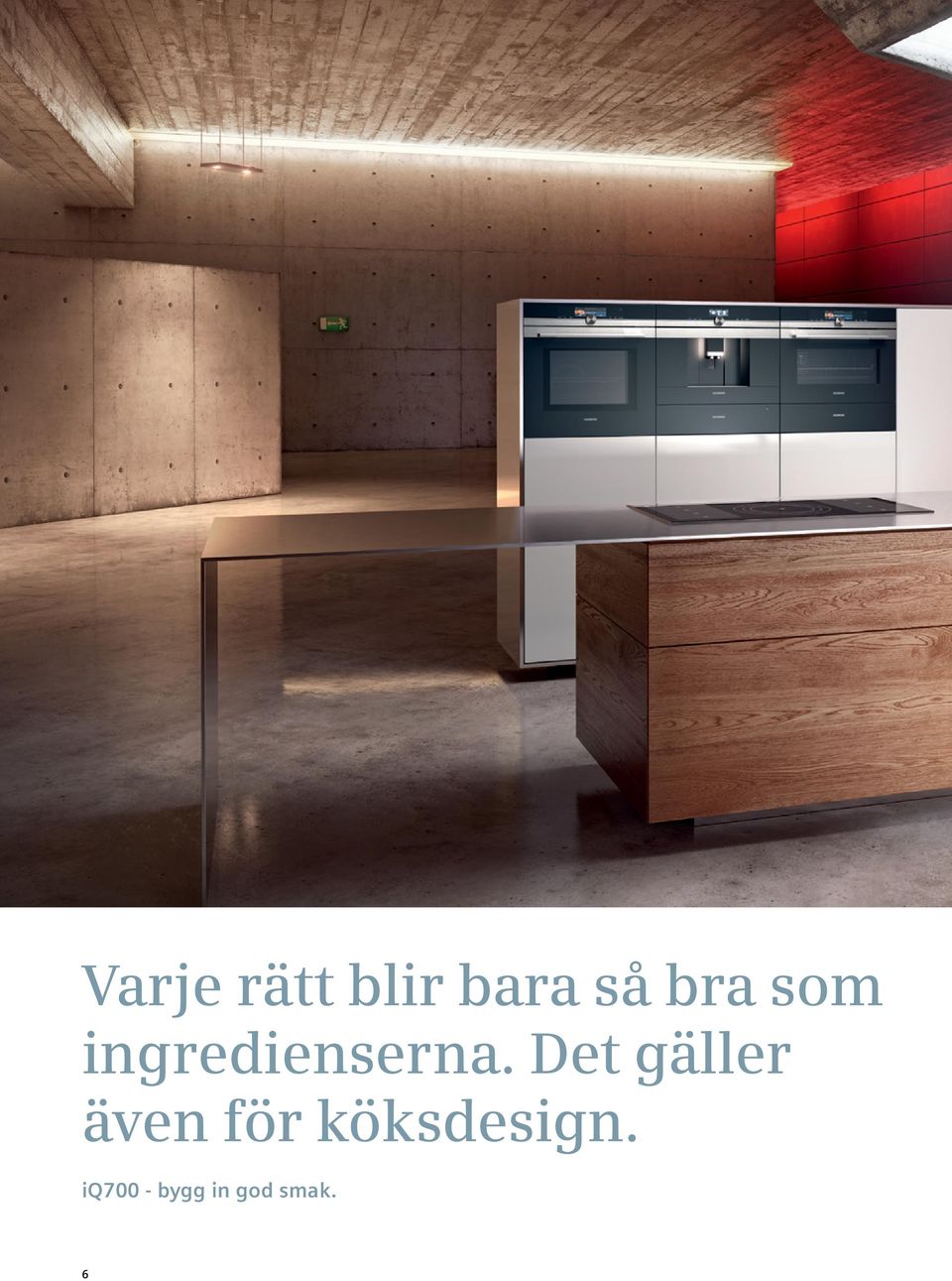 Det gäller även för