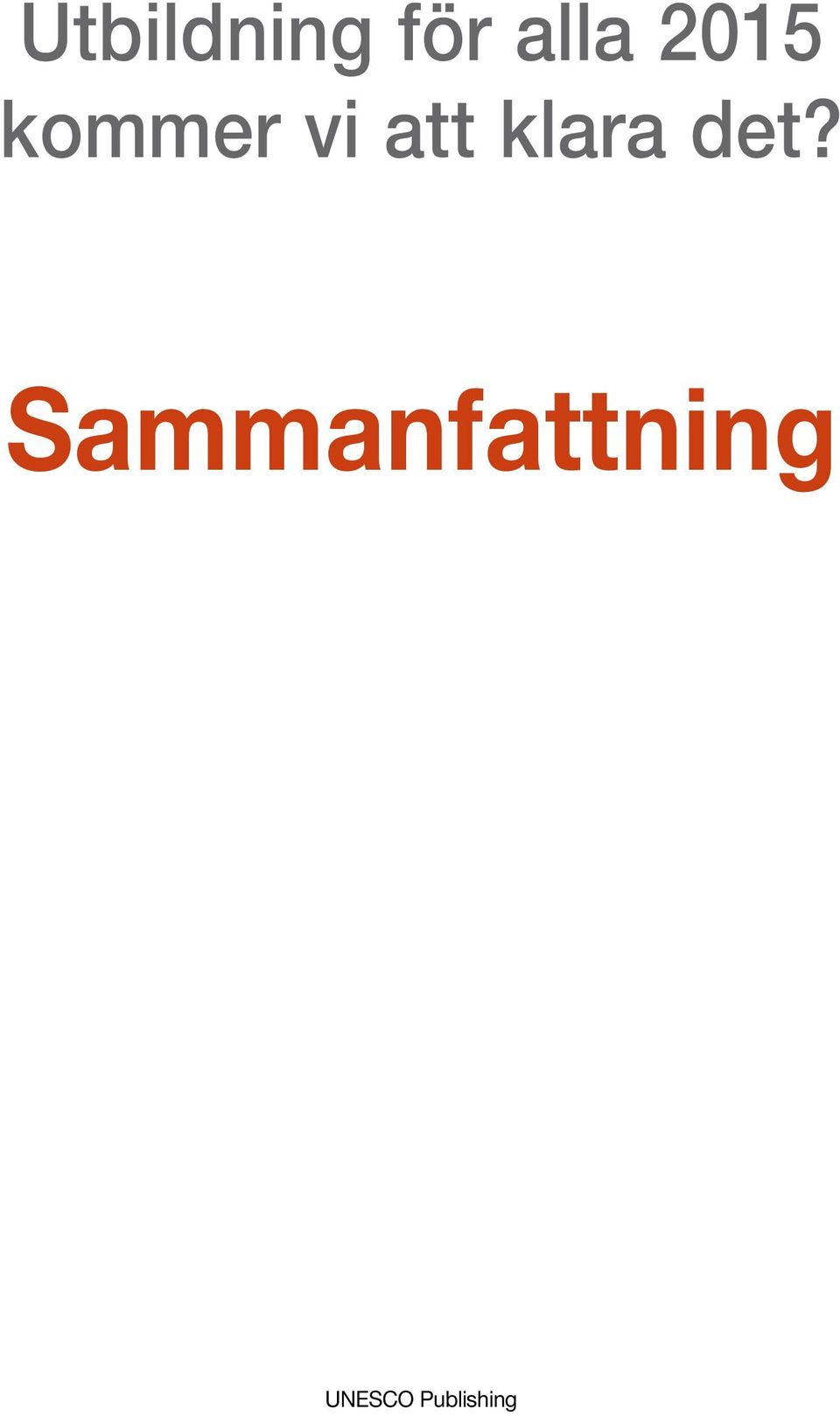 klara det?