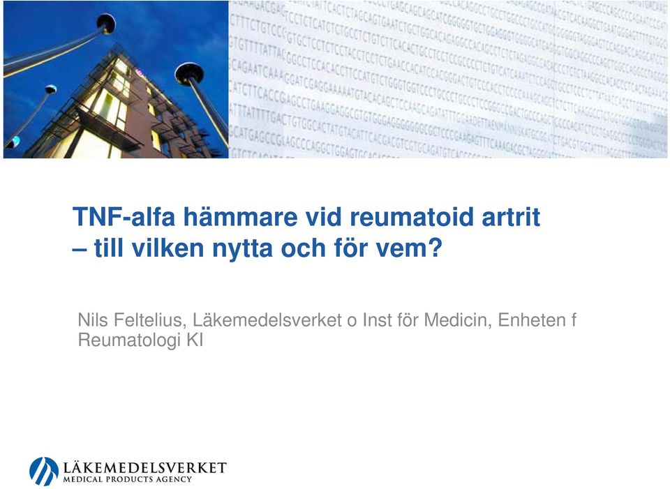 Nils Feltelius, Läkemedelsverket o
