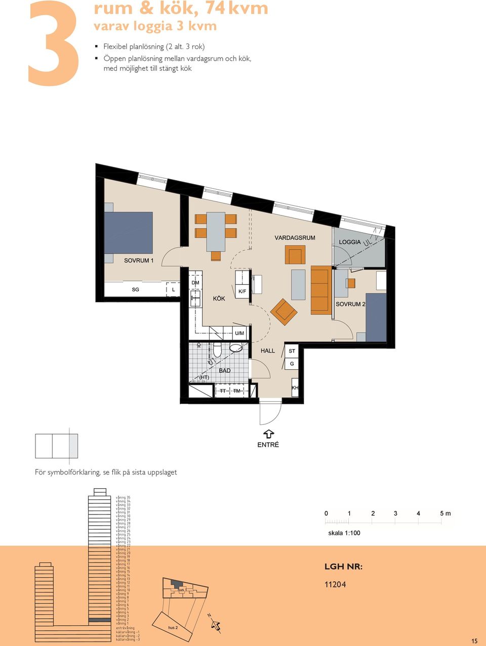 Sovrum med plats för två Balkong mot rum & kök, 7 m² varav loggia m² Flexibel planlösning ( alt.
