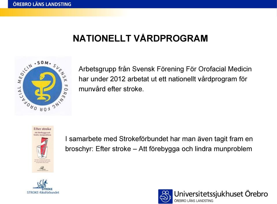 vårdprogram för munvård efter stroke.