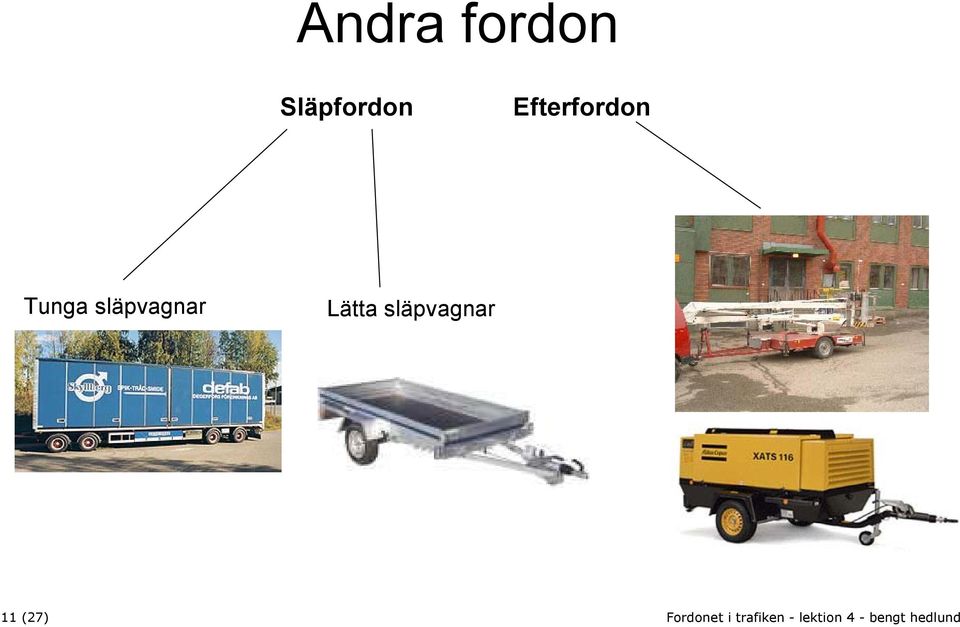 Efterfordon Tunga