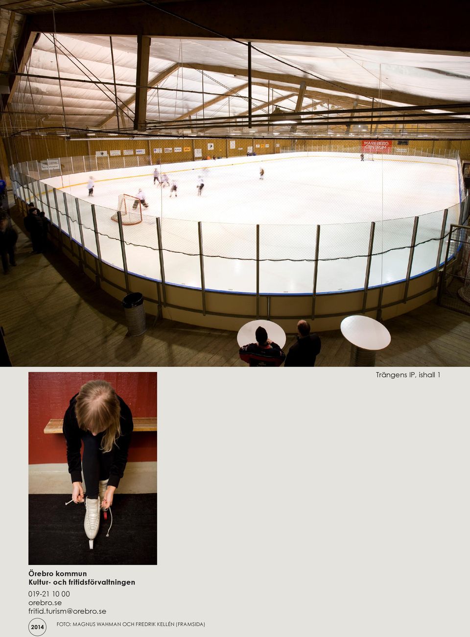 10 00 orebro.se fritid.turism@orebro.