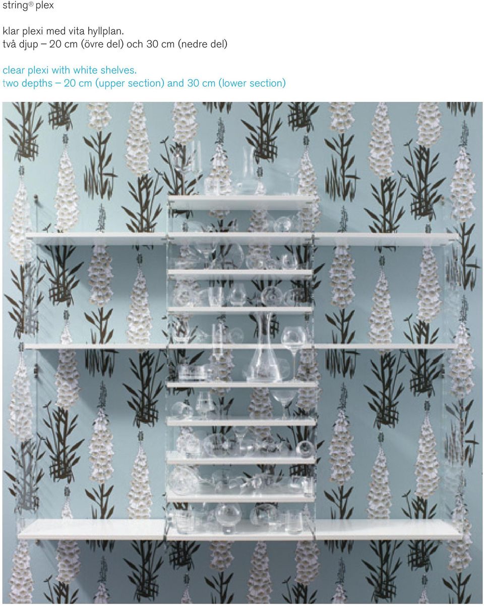 del) clear plexi with white shelves.
