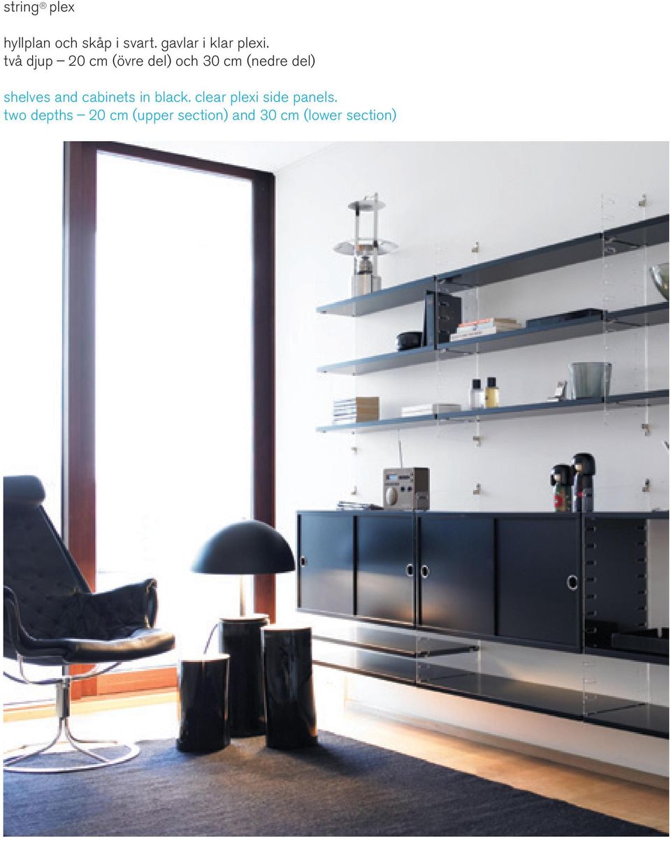 två djup 20 cm (övre del) och 30 cm (nedre del) shelves